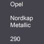 Preview: Opel, Nordkap Metallic, 290.